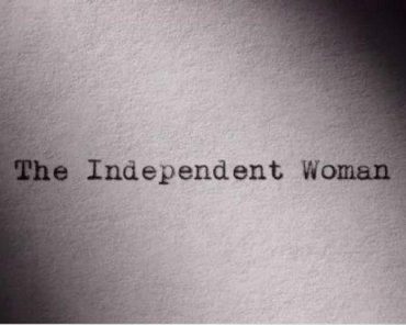 Who is an independent woman in your opinion?