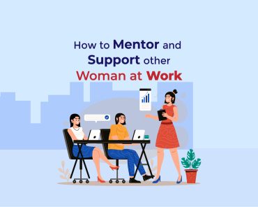 How to mentor and support other women at work?