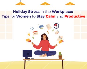Holiday Stress in the Workplace: Tips for Women to  ...