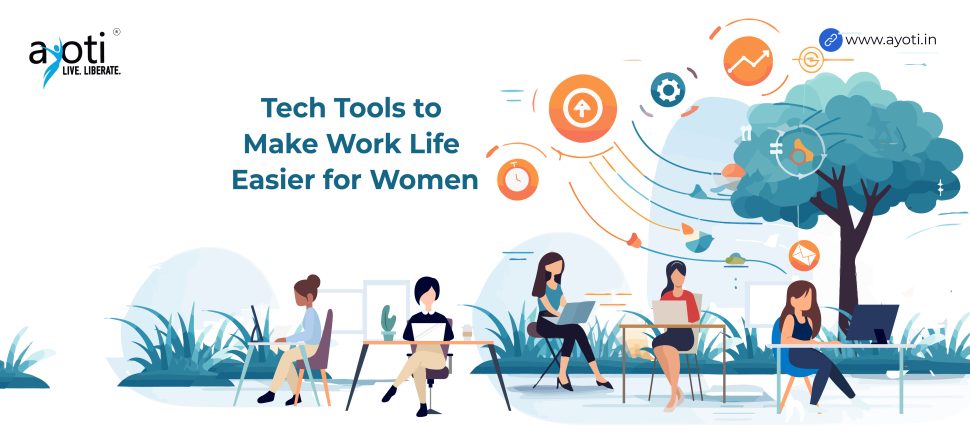 Tech Tools to Make Work Life Easier for Women