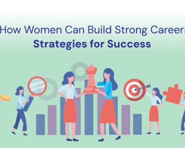 How Women Can Build Strong Careers: Strategies for  ...