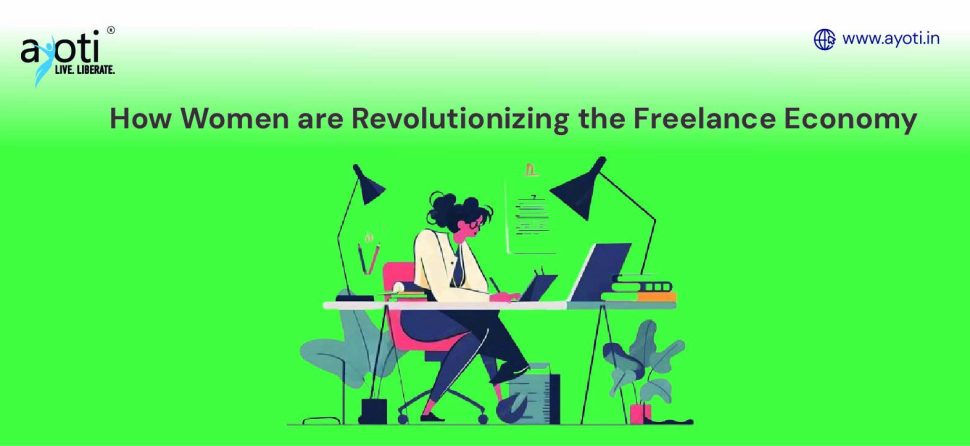 How Women Are Revolutionizing the Freelance Economy