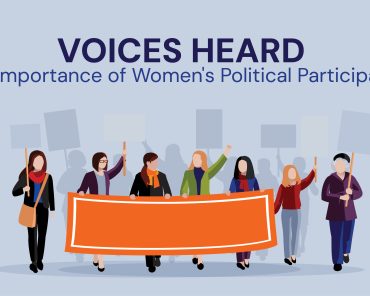 Voices Heard: The Importance of Women’s Polit ...